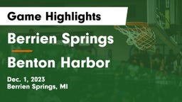 Berrien Springs  vs Benton Harbor  Game Highlights - Dec. 1, 2023