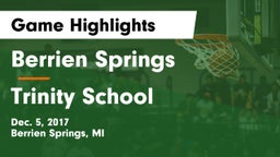 Berrien Springs  vs Trinity School Game Highlights - Dec. 5, 2017