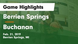 Berrien Springs  vs Buchanan  Game Highlights - Feb. 21, 2019
