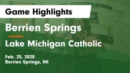 Berrien Springs  vs Lake Michigan Catholic  Game Highlights - Feb. 25, 2020