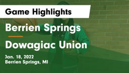 Berrien Springs  vs Dowagiac Union Game Highlights - Jan. 18, 2022