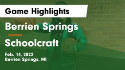 Berrien Springs  vs Schoolcraft Game Highlights - Feb. 14, 2022