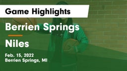 Berrien Springs  vs Niles  Game Highlights - Feb. 15, 2022