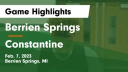 Berrien Springs  vs Constantine  Game Highlights - Feb. 7, 2023