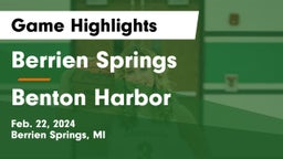Berrien Springs  vs Benton Harbor  Game Highlights - Feb. 22, 2024