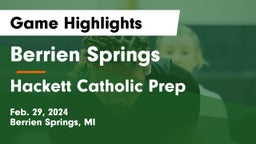 Berrien Springs  vs Hackett Catholic Prep Game Highlights - Feb. 29, 2024