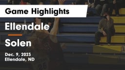 Ellendale  vs Solen  Game Highlights - Dec. 9, 2023