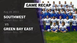 Recap: Southwest  vs. Green Bay East  2011