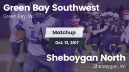 Matchup: Green Bay Southwest vs. Sheboygan North  2017