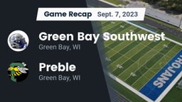 Recap: Green Bay Southwest  vs. Preble  2023