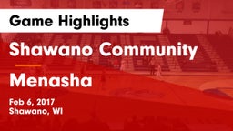 Shawano Community  vs Menasha  Game Highlights - Feb 6, 2017