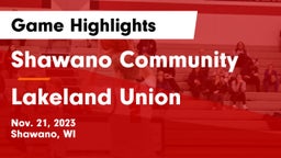 Shawano Community  vs Lakeland Union  Game Highlights - Nov. 21, 2023