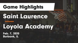 Saint Laurence  vs Loyola Academy Game Highlights - Feb. 7, 2020