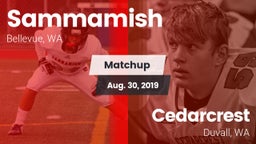 Matchup: Sammamish High vs. Cedarcrest  2019