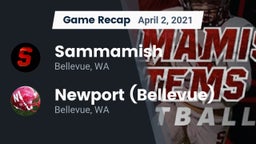 Recap: Sammamish  vs. Newport  (Bellevue) 2021