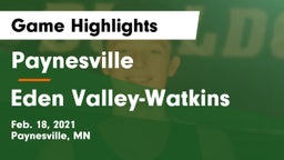 Paynesville  vs Eden Valley-Watkins  Game Highlights - Feb. 18, 2021