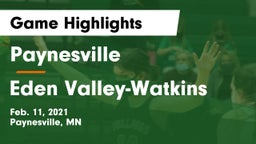 Paynesville  vs Eden Valley-Watkins  Game Highlights - Feb. 11, 2021