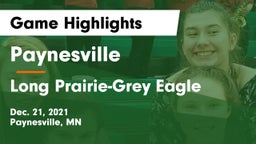 Paynesville  vs Long Prairie-Grey Eagle  Game Highlights - Dec. 21, 2021