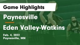 Paynesville  vs Eden Valley-Watkins  Game Highlights - Feb. 4, 2022