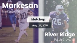 Matchup: Markesan  vs. River Ridge  2018