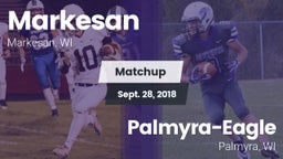Matchup: Markesan  vs. Palmyra-Eagle  2018