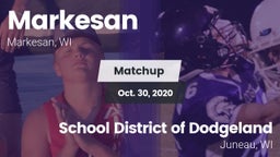 Matchup: Markesan  vs. School District of Dodgeland 2020