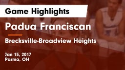Padua Franciscan  vs Brecksville-Broadview Heights  Game Highlights - Jan 15, 2017