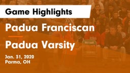 Padua Franciscan  vs Padua Varsity Game Highlights - Jan. 31, 2020