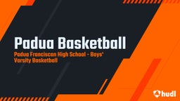 Padua Franciscan basketball highlights Padua Basketball