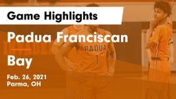 Padua Franciscan  vs Bay Game Highlights - Feb. 26, 2021