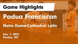 Padua Franciscan  vs Notre Dame-Cathedral Latin  Game Highlights - Jan. 7, 2022