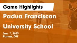 Padua Franciscan  vs University School Game Highlights - Jan. 7, 2023