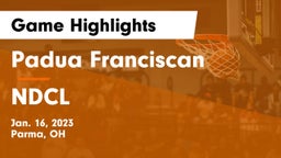 Padua Franciscan  vs NDCL Game Highlights - Jan. 16, 2023