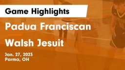Padua Franciscan  vs Walsh Jesuit Game Highlights - Jan. 27, 2023