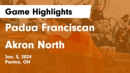 Padua Franciscan  vs Akron North Game Highlights - Jan. 5, 2024