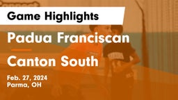 Padua Franciscan  vs Canton South  Game Highlights - Feb. 27, 2024