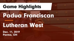 Padua Franciscan  vs Lutheran West  Game Highlights - Dec. 11, 2019