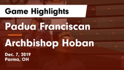 Padua Franciscan  vs Archbishop Hoban  Game Highlights - Dec. 7, 2019
