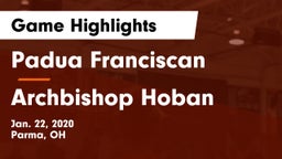 Padua Franciscan  vs Archbishop Hoban  Game Highlights - Jan. 22, 2020