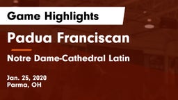 Padua Franciscan  vs Notre Dame-Cathedral Latin  Game Highlights - Jan. 25, 2020