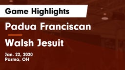 Padua Franciscan  vs Walsh Jesuit  Game Highlights - Jan. 22, 2020