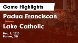 Padua Franciscan  vs Lake Catholic  Game Highlights - Dec. 9, 2020