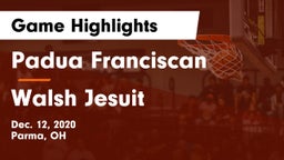Padua Franciscan  vs Walsh Jesuit  Game Highlights - Dec. 12, 2020