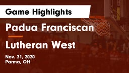 Padua Franciscan  vs Lutheran West  Game Highlights - Nov. 21, 2020