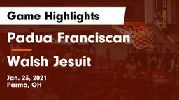 Padua Franciscan  vs Walsh Jesuit  Game Highlights - Jan. 23, 2021