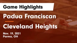 Padua Franciscan  vs Cleveland Heights  Game Highlights - Nov. 19, 2021