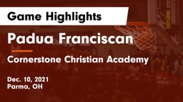 Padua Franciscan  vs Cornerstone Christian Academy Game Highlights - Dec. 10, 2021