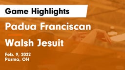 Padua Franciscan  vs Walsh Jesuit  Game Highlights - Feb. 9, 2022