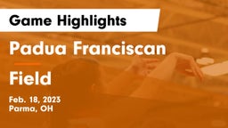 Padua Franciscan  vs Field  Game Highlights - Feb. 18, 2023