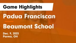 Padua Franciscan  vs Beaumont School Game Highlights - Dec. 9, 2023